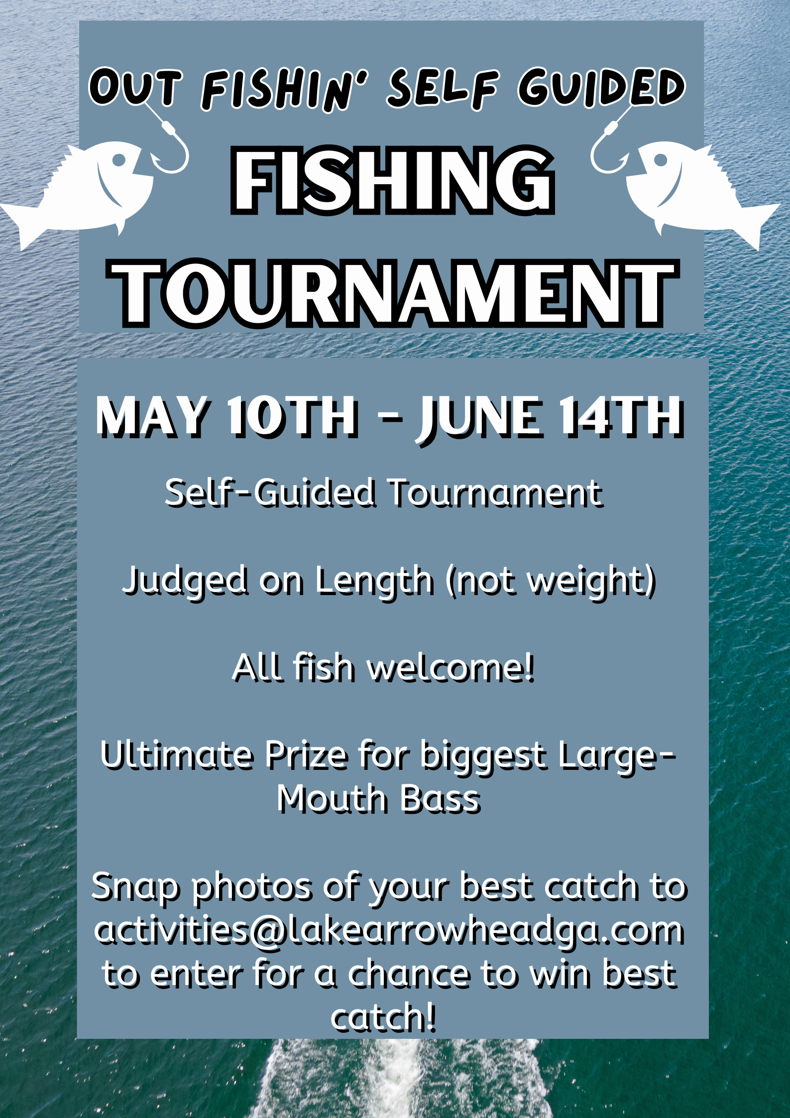 Gone Fishin Self Guided Fishing Tournament May 10th June 14th
